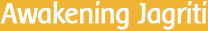 Awakening Jagriti